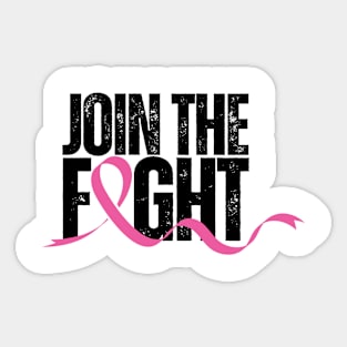 Join the Fight - Breast cancer awareness Sticker